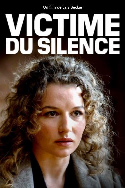 VICTIME DU SILENCE, Lars Becker 2019,Natalia Wörner, Fritz Karl (societe)@@@.jpg